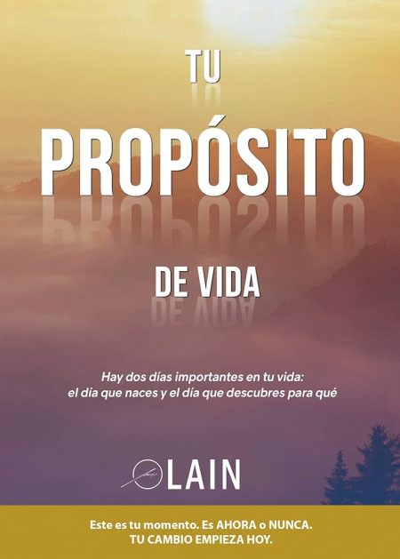 Tu Propósito de Vida: 3 (la Voz de tu Alma)