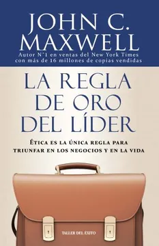 La Regla De Oro Del Líder